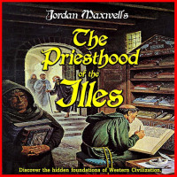 Jordan Maxwell — THE PRIEST HOOD OF THE ILLES