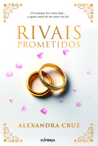 Alexandra Cruz — Rivais Prometidos