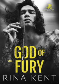 Rina Kent — God of fury (Legacy of gods 5)