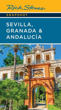 Rick Steves — Rick Steves Snapshot Sevilla, Granada & Andalucia