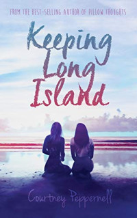 Courtney Peppernell — Keeping Long Island