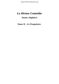 Dante Alighieri — LA DIVINE COMÉDIE - TOME II : LE PURGATOIRE