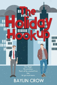 Baylin Crow — The Holiday Hookup