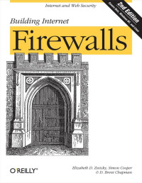 Elizabeth D. Zwicky, Simon Cooper, D. Brent Chapman — Building Internet Firewalls