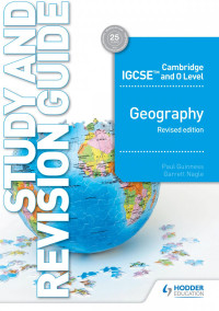 Paul Guinness, Garrett Nagle — Cambridge IGCSE and O Level Geography Study and Revision Guide revised edition