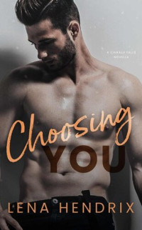 Lena Hendrix — Choosing You