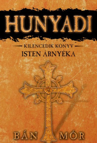Bán Mór — Isten árnyéka