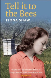 Fiona Shaw — Tell it to the Bees