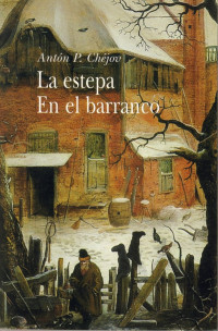 Anton Chejov — La estepa. En el barranco