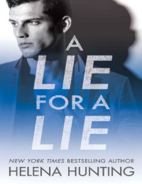 Helena Hunting — A Lie for a Lie (All In)