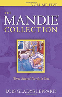 Lois Gladys Leppard — The Mandie Collection, Volume Five