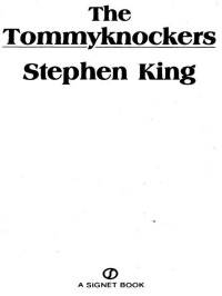 Stephen King — The Tommyknockers
