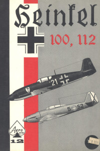 Uwe Feist — Heinkel He100 and 112