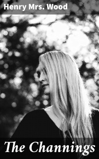 Henry Mrs. Wood — The Channings