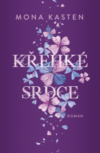 Mona Kasten — Křehké srdce