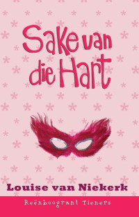 Louise van Niekerk — Reenboogrant Tieners 09 - Sake van die hart