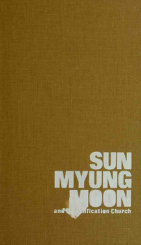 Frederick Sontag — Sun Myung Moon and the Unification Church