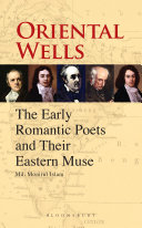 Md. Monirul Islam — Oriental Wells: The Early Romantic Poets and Their Eastern Muse