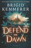 Brigid Kemmerer — Defend the Dawn