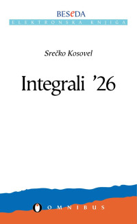 Srečko Kosovel — Integrali '26