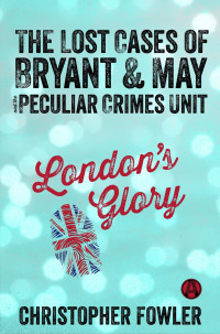 Christopher Fowler — London's Glory