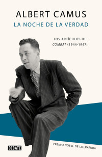 Albert Camus — La noche de la verdad