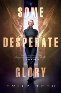 Emily Tesh — Some Desperate Glory