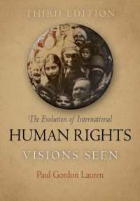 Lauren, Paul Gordon; — The Evolution of International Human Rights