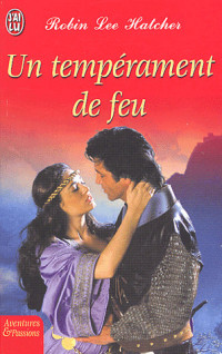 Robin Lee Hatcher [Hatcher, Robin Lee] — Un tempérament de feu