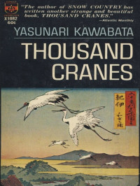 Yasunari Kawabata [Kawabata, Yasunari] — Thousand Cranes
