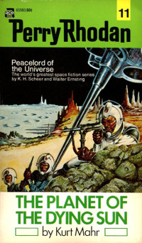 Perry Rhodan [Rhodan, Perry] — The Planet of the Dying Sun