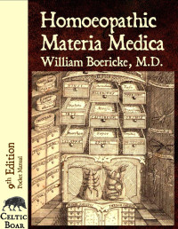 William Boericke — Homeopathic Materia MEdica