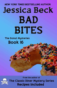  — Bad Bites