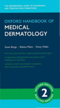 Susan Burge, Rubeta Matin, Dinny Wallis — Oxford Handbook of Medical Dermatology