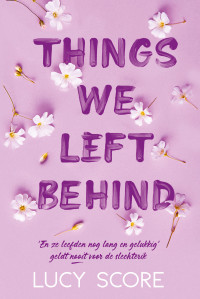 Lucy Score — Things we left behind