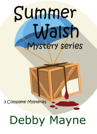 Debby Mayne — Summer Walsh Mystery Series (3 complete cozy mystery novellas)