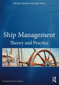 Zhang, Pengfei, Tang, Lijun — Ship Management: Theory and Practice