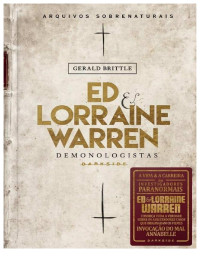 Gerald Brittle — Demonologistas - ED LORRAINE WARREN