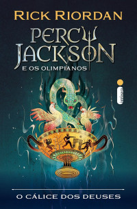 Rick Riordan — O cálice dos deuses