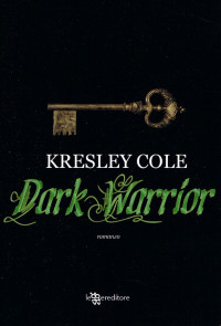 Kresley Cole — Dark Warrior