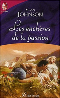 JOHNSON, Susan [JOHNSON, Susan] — Les enchères de la passion