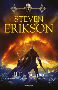 Steven Erikson — Il Dio Storpio