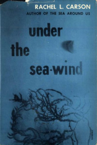 Rachel Carson — Under the Sea-wind