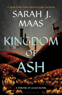 Sarah J. Maas — Kingdom of Ash