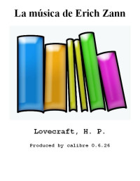 Lovecraft, H. P. — La música de Erich Zann