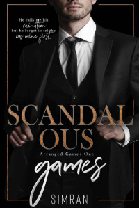 Simran — Scandalous Games (Arranged Games #1)