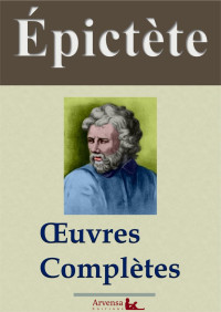 Épictète — Épictète : Œuvres Complètes