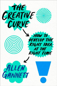 Allen Gannett — The Creative Curve