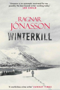 Ragnar Jonasson  — Winterkill ( Dark Iceland #6 )