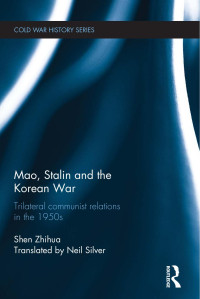 Zhihua Shen — Mao, Stalin and the Korean War